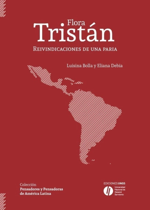 FLORA TRISTAN REIVINDICACIONES DE UNA PARIA - LUISINA BOLLA ELIANA DEBIA