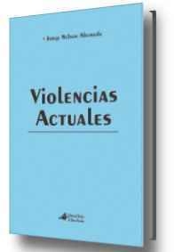 VIOLENCIAS ACTUALES - JORGE NELSON AHUMADA - comprar online