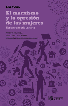 EL MARXISMO Y LA OPRESION DE LAS MUJERES - LISE VOGEL