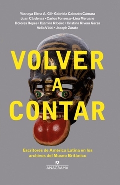 VOLVER A CONTAR ESCRITORES DE AMERICA LATINA EN LO - GABRIELA CABEZON JUAN CARDENAS