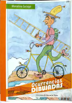 OCURRENCIAS DIBUJADAS 1 - MARCELINO SARIAGO