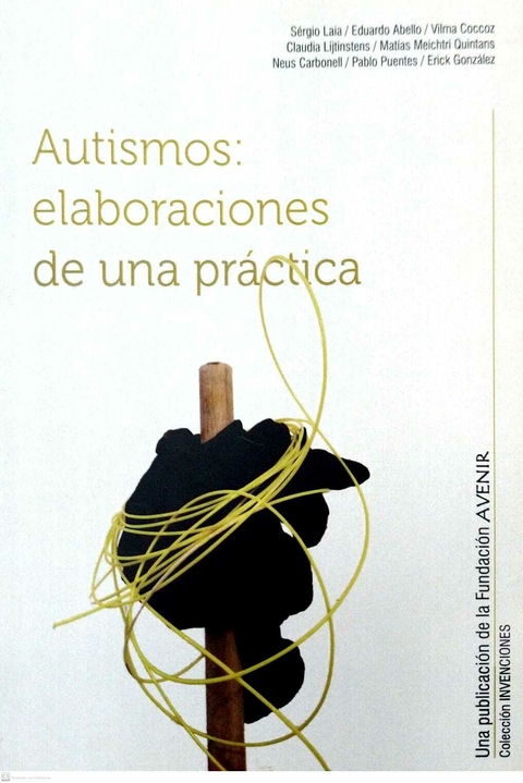 AUTISMOS ELABORACIONES DE UNA PRACTICA - ABELLO S COCCOZ V