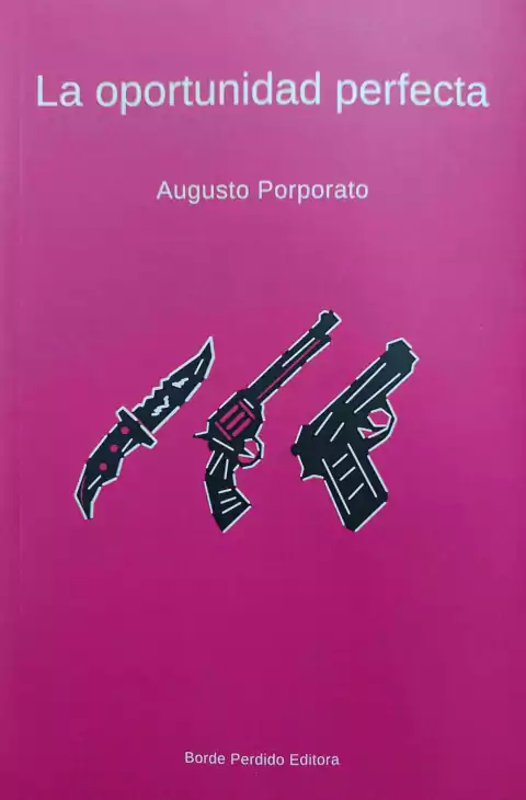 LA OPORTUNIDAD PERFECTA - AUGUSTO PORPORATO