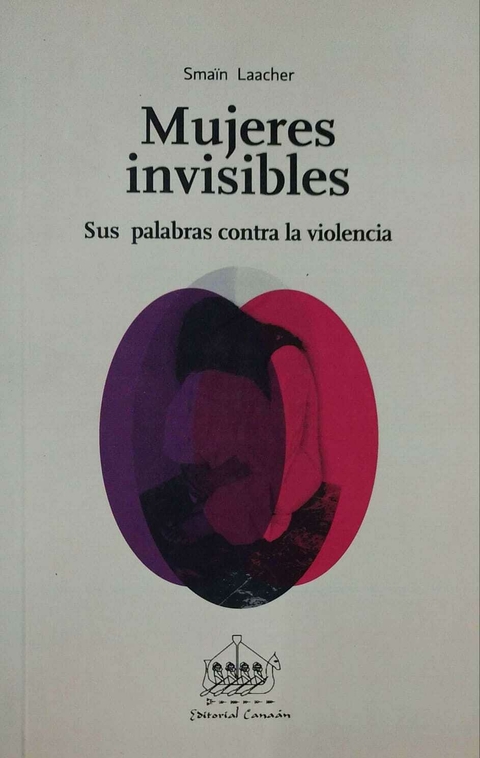 MUJERES INVISIBLES CONTRA LA VIOLENCIA - LAACHER SMAIN
