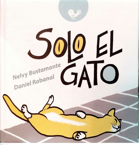 SOLO EL GATO - NELVY BUSTAMANTE DANIEL RABANA - comprar online