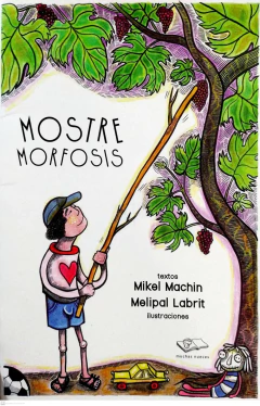 MOSTREMORFOSIS - MACHIN MIKEL LABRIT MELIPAL - comprar online