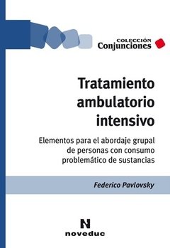 TRATAMIENTO AMBULATORIO INTENSIVO ABORDAJE INDIVID - PAVLOVSKY FEDERICO