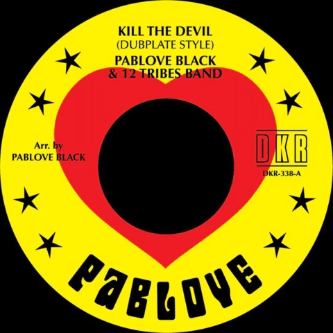 7'' Pablove Black & 12 Tribes Band - Kill the Devil / Bury the Devil [Dubplate mix] (Pablove/DKR) (PRONTA ENTREGA)