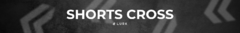 Banner da categoria Shorts Cross