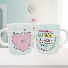 Caneca Mamãe Amo Tanto Você + Foto
