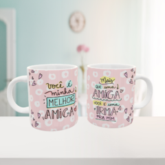 Caneca Mais Que Uma Amiga
