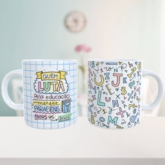 Caneca Professor Luta pela Educação