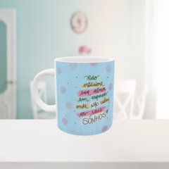 Caneca Não Estacione Sua Alma na internet