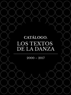 Catálogo. Los Textos De La Danza - María Paz Garaloces / Josefina Zuain
