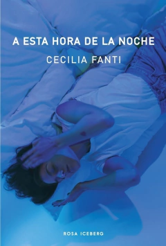 A esta hora de la noche - Cecilia Fanti