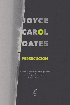 Persecución - Joyce Carol Oates