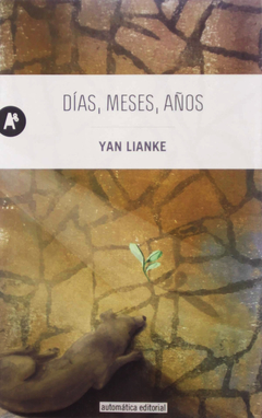 Días, meses, años - Yan Lianke