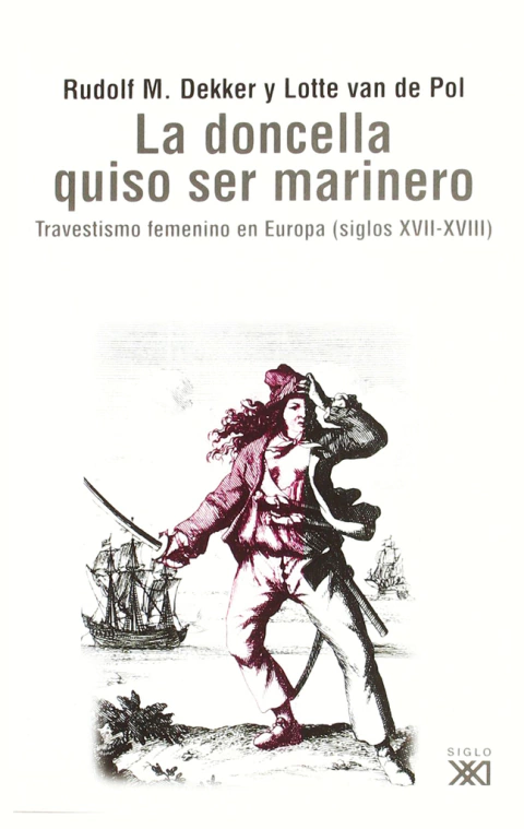 La doncella quiso ser marinero - Dekker Van De Pol