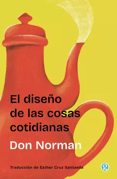 El diseño de las cosas cotidianas - Don Norman
