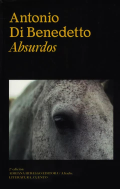 Absurdos - Antonio Di Benedetto