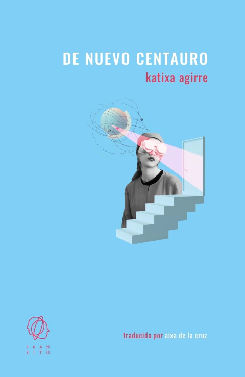 De nuevo centauro - Katixa Agirre