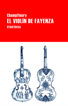 El violín de fayenza - Champfleury