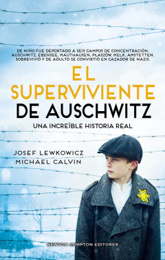 El superviviente de Auschwitz - Lewkowicz Josef / Michael Calvin