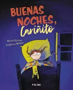 Buenas noches, Cariñito - Muriel Zürcher / Stéphane Nicolet