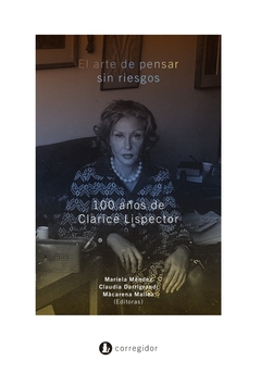 El arte de pensar sin riesgos - Méndez, Darrigrandi, Mallea