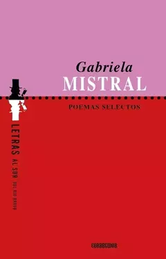 Poemas selectos - Gabriela Mistral