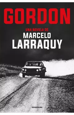 Gordon - Marcelo Larraquy