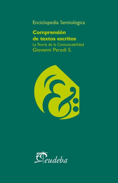 Comprensión de textos escritos La Teoría de la Comunicabilidad - Giovanni Parodi