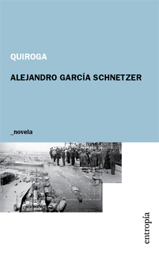 Quiroga - Alejandro García Schnetzer