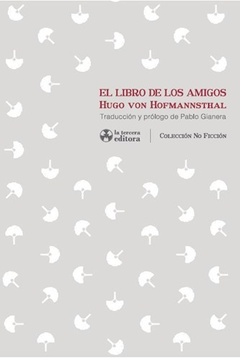 El libro de los amigos - Hugo Von Hofmannsthal