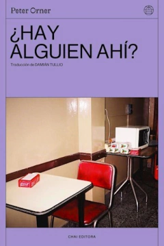 ¿Hay alguien ahí? - Peter Orner