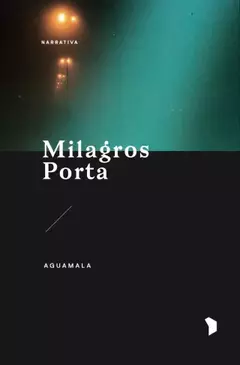 Aguamala - Milagros Porta