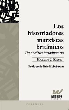 Los Historiadores Marxistas Británicos - Kaye Harvey