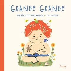 Grande, grande - María Luz Malamud