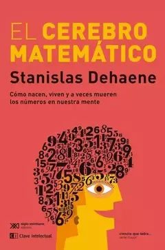 El cerebro matemático - Stanislas Dehaene