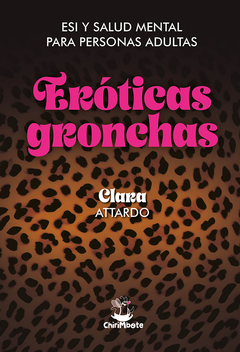 Eróticas gronchas - Clara Attardo