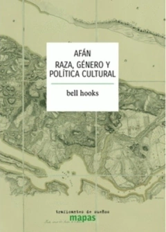 Afán: Raza, Género y politica cultural - Bell Hooks