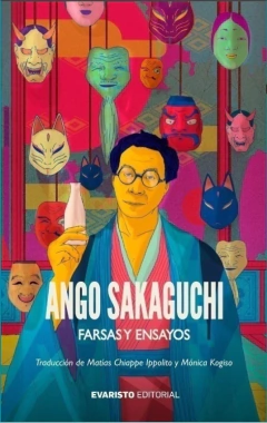 Farsas y ensayos - Ango Sakaguchi