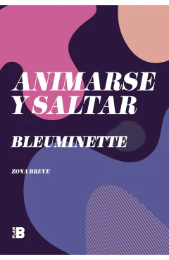 Animarse y saltar - BleuMinette