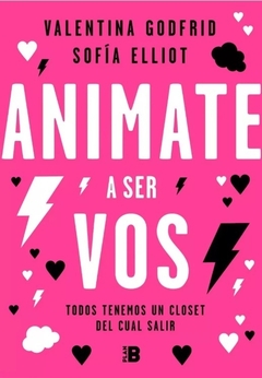 Animate a ser vos - Valentina Godfrid, Sofía Elliot
