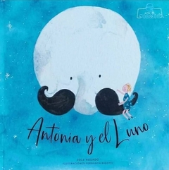 Antonia y el Luno - Sole Aguado