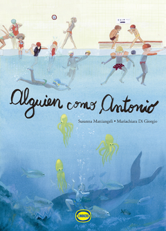 Alguien Como Antonio - Susanna Mattiangeli / Mariachiaria Di Giorgio
