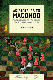 Aristóteles en Macondo - Atilio A. Boron