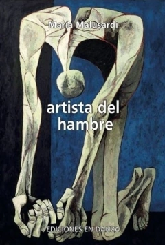 Artista del hambre - María Malusardi