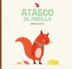 Atasco de Ardilla - Ximena García