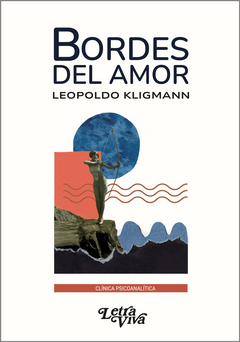 Bordes del amor - Leopoldo Kligmann